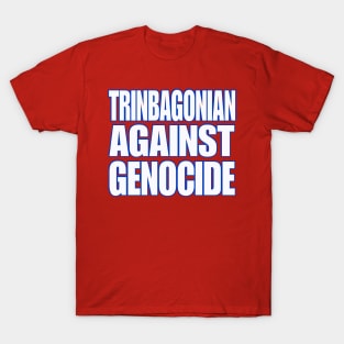 Trinbagonian Against Genocide - White and Blue - Front T-Shirt